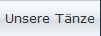 Unsere T�nze