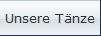 Unsere T�nze